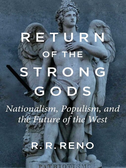 Title details for Return of the Strong Gods by R. R. Reno - Available